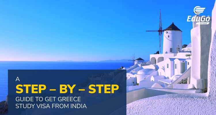 A Step By Step Guide To Get Greece Study Visa From India