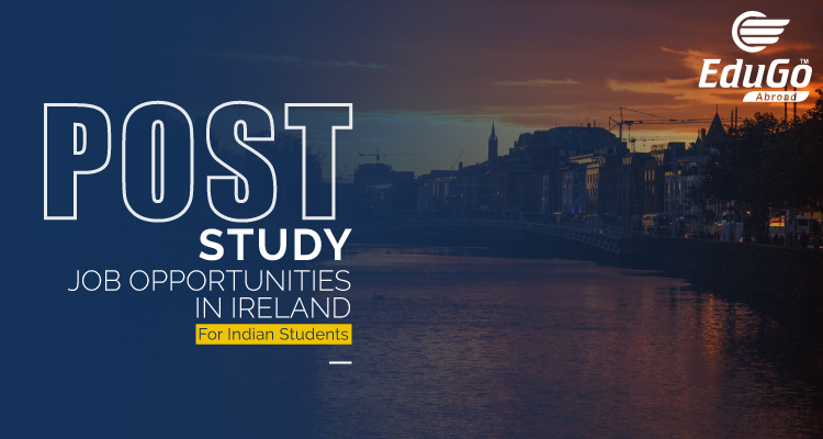 Post Study Job Opportunities In Ireland 1