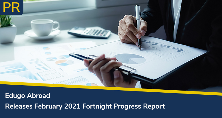 Edugo Abroad Releases February 2021 Fortnight Progress Report