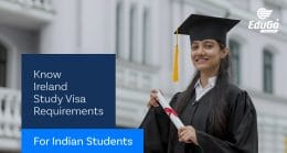 Know Ireland Study Visa Requirements for Indian Students