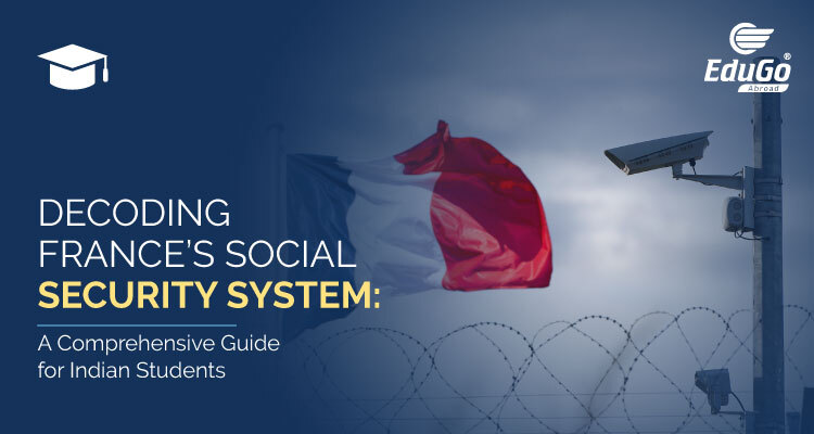 Decoding Frances Social Security System A Comprehensive Guide for Indian Students