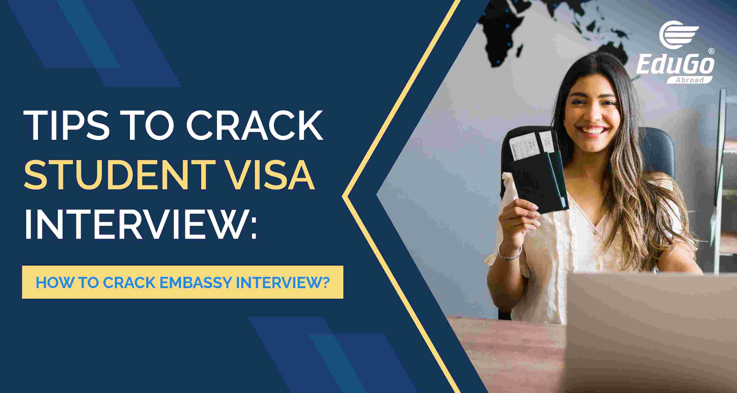 Tips To Crack Student Visa Interview How To Crack Embassy Interview