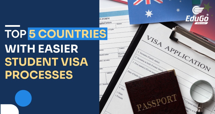 Top 5 Countries With Easier Study Visa Processes