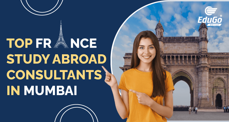 Top France Study Abroad Consultants in Mumbai